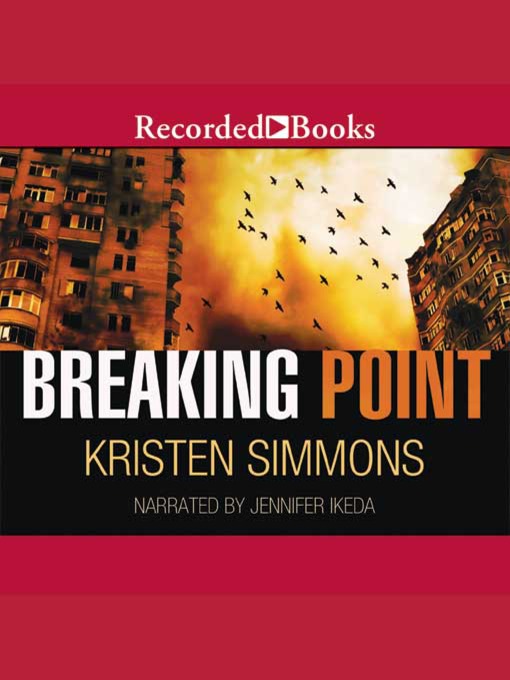 Title details for Breaking Point by Kristen Simmons - Available